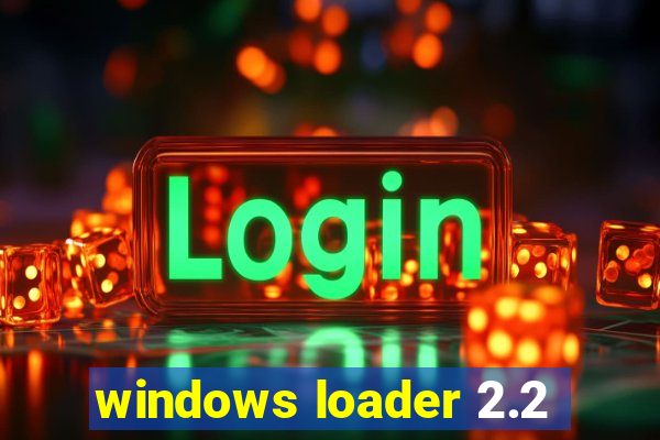 windows loader 2.2